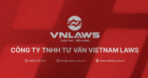 VNLaws - Công ty TNHH Tư vấn VietNam Laws